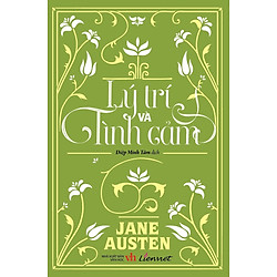 Lý Trí Và Tình Cảm (Bìa Mềm)